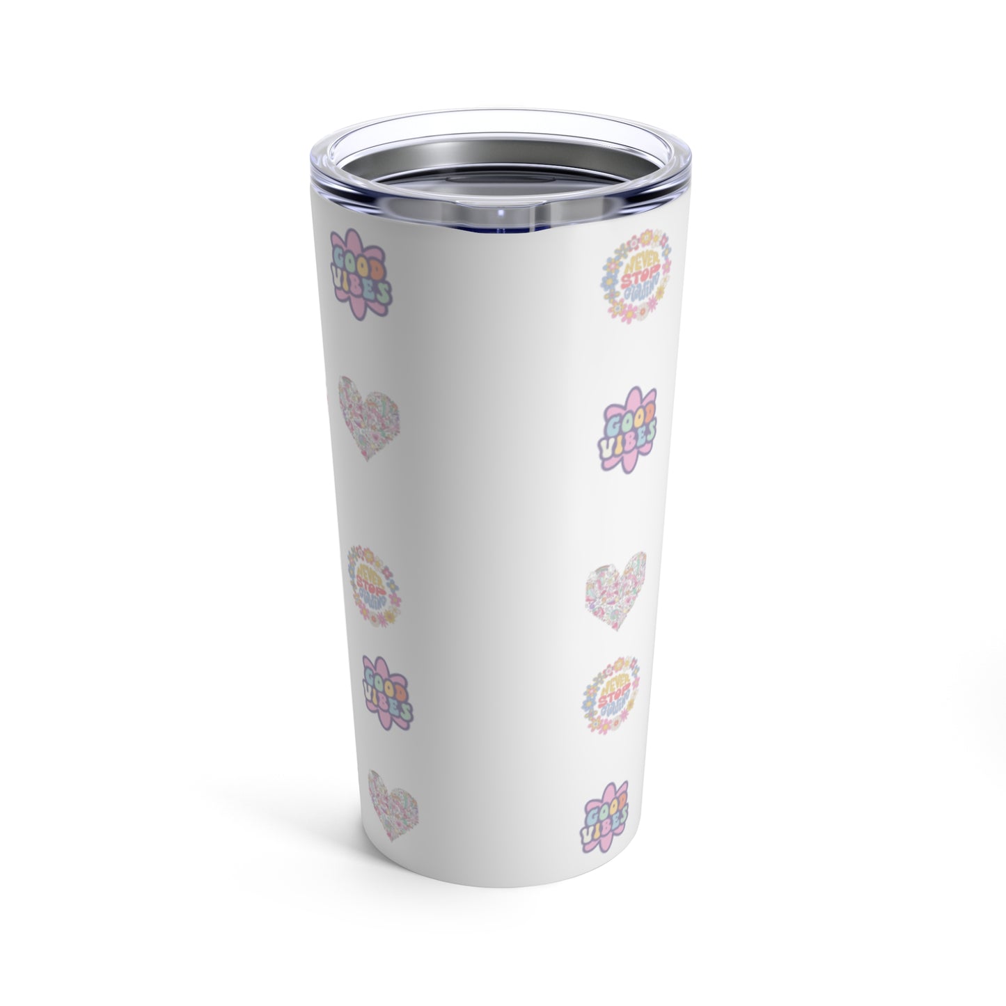 Tumbler 20oz, Never stop Dreaming