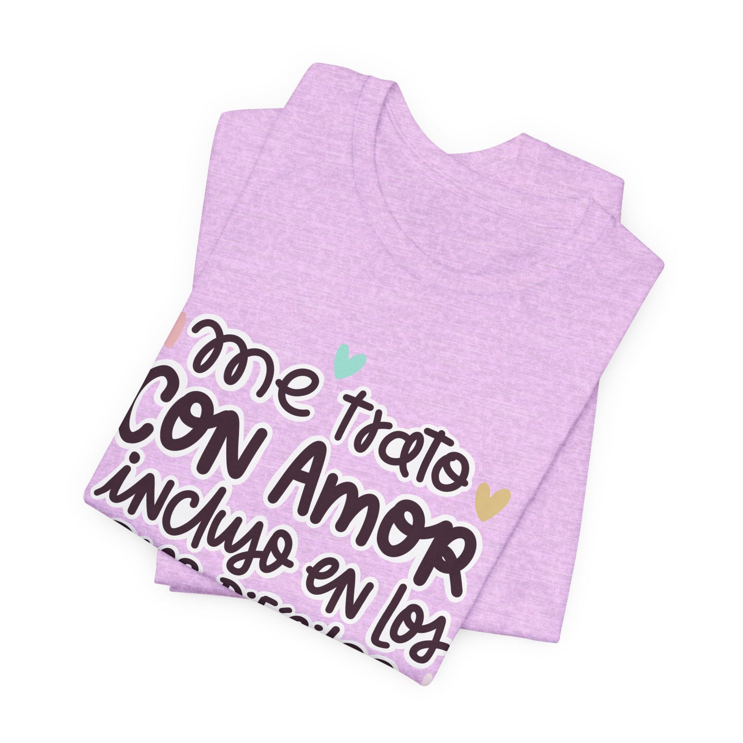 Me trato con Amor incluso en los dias Dificiles - Camiseta Inspiradora para Mujeres