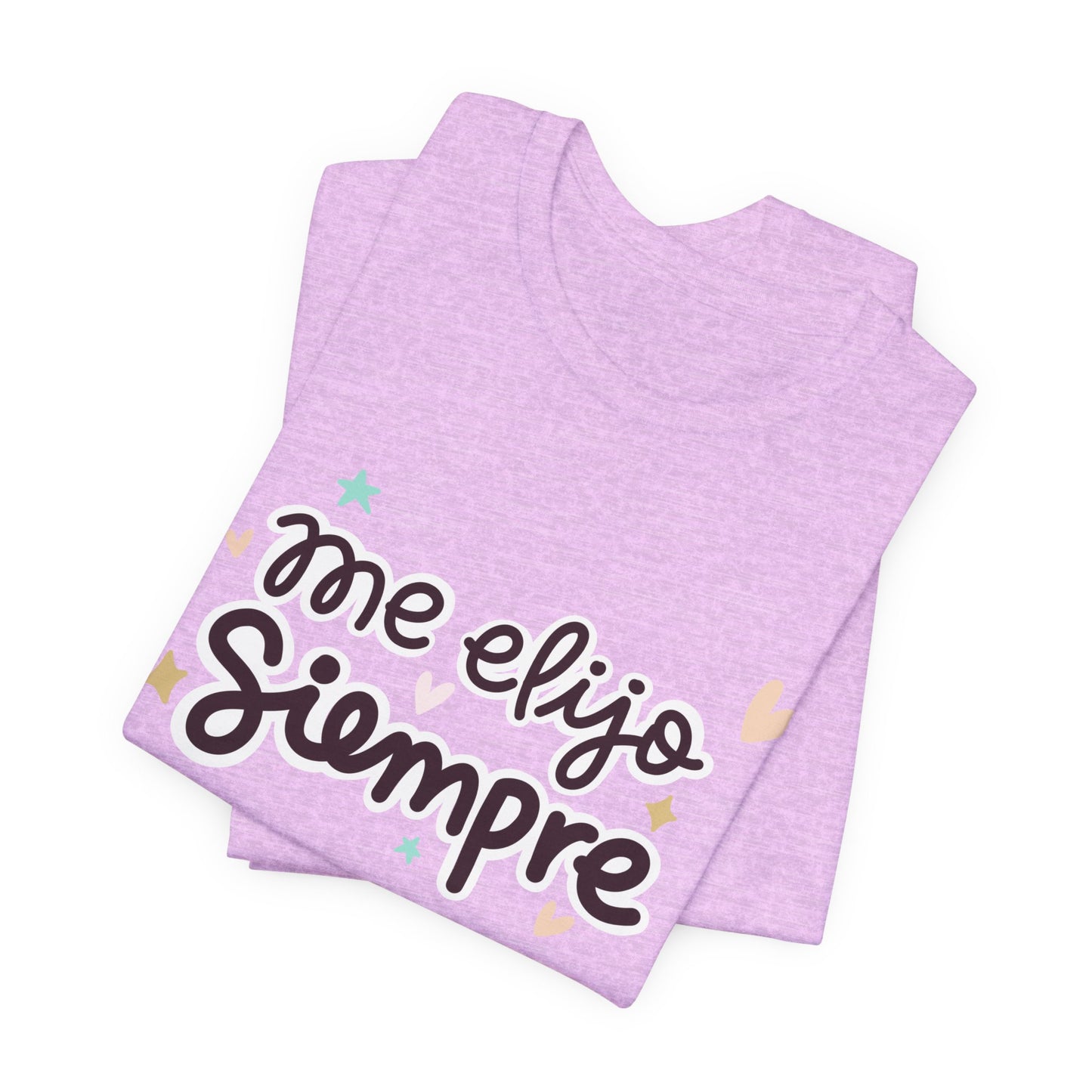 Me Elijo Siempre - Camiseta Inspiradora para Mujeres
