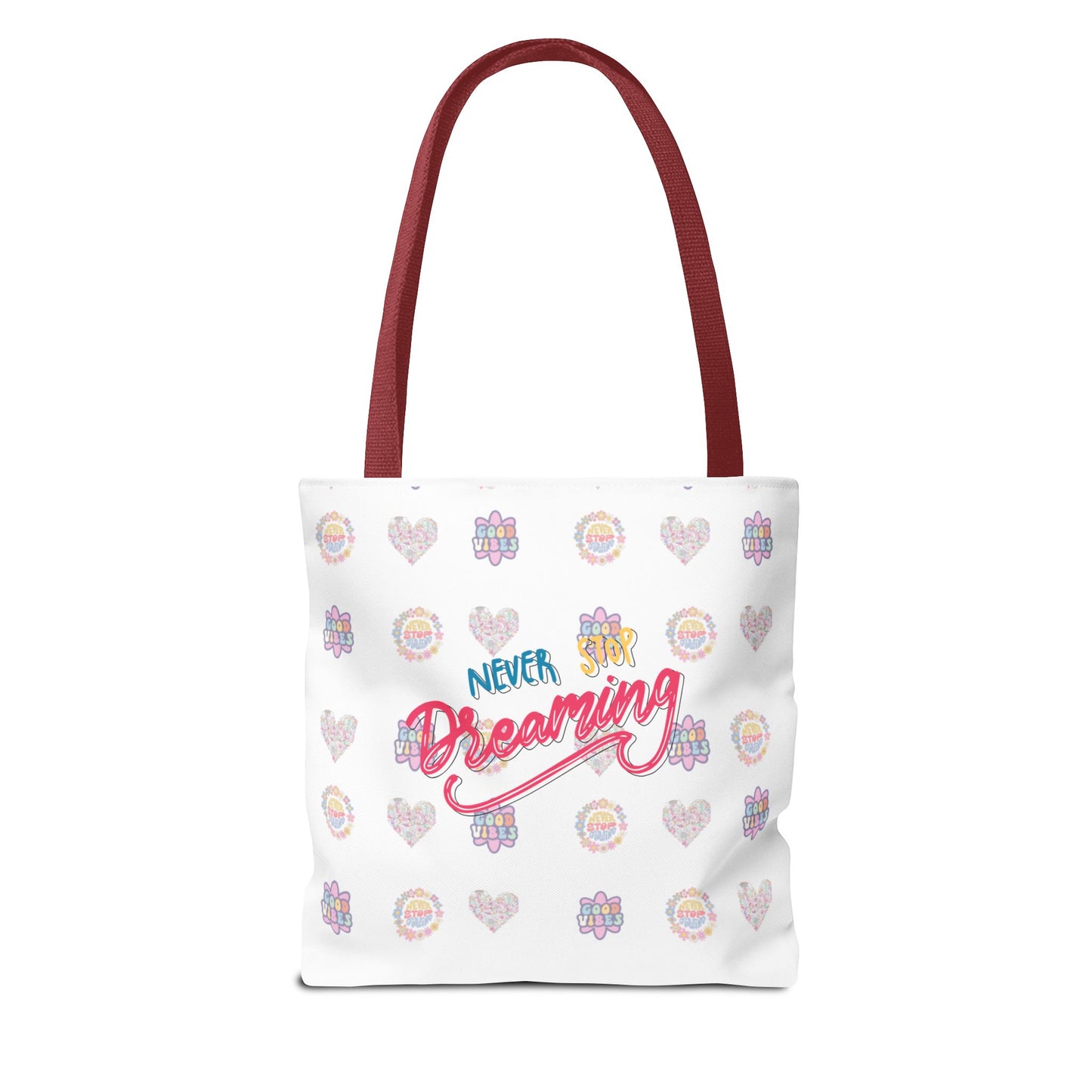 Tote Bag, Never Stop Dreaming