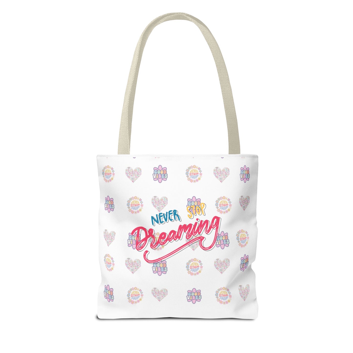 Tote Bag, Never Stop Dreaming