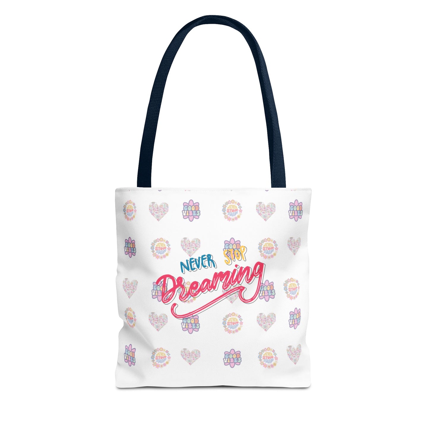 Tote Bag, Never Stop Dreaming