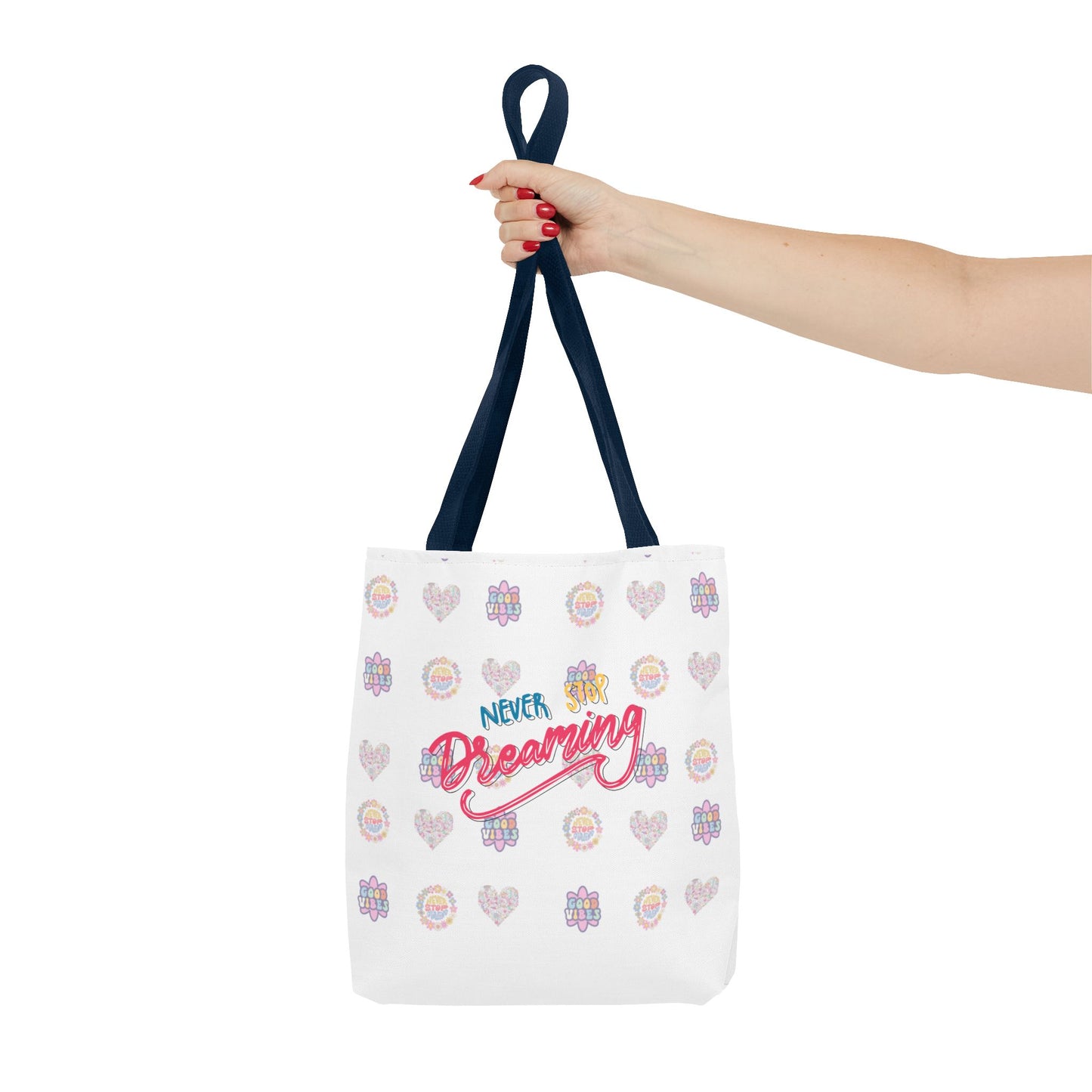 Tote Bag, Never Stop Dreaming