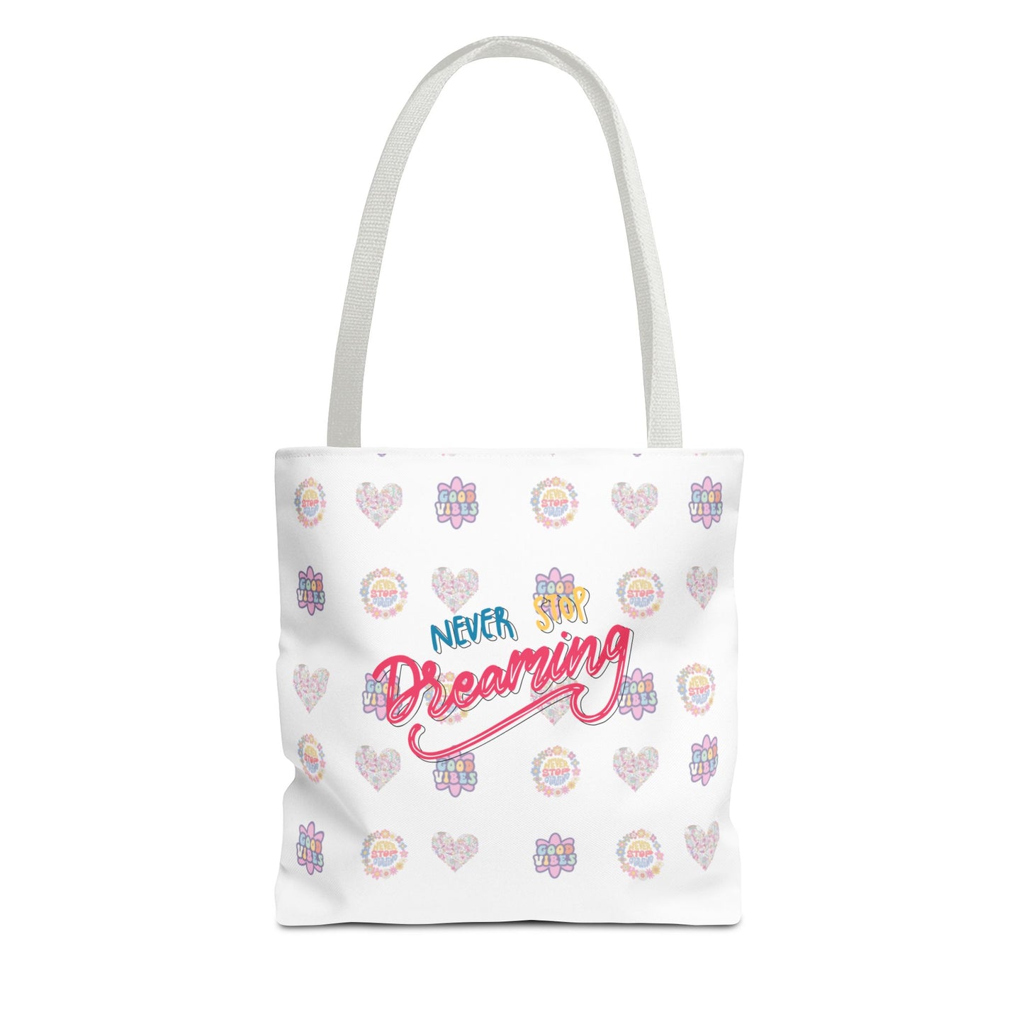 Tote Bag, Never Stop Dreaming