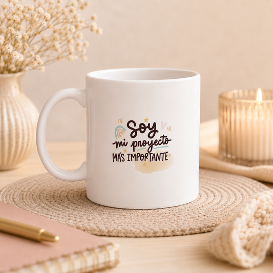 Soy mi Proyecto más Importante | Taza de Cerámica Inspiradora